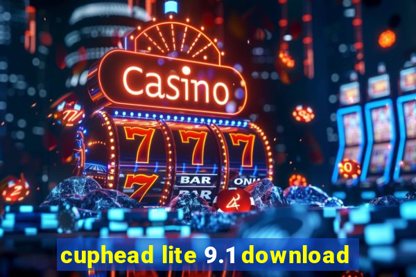 cuphead lite 9.1 download